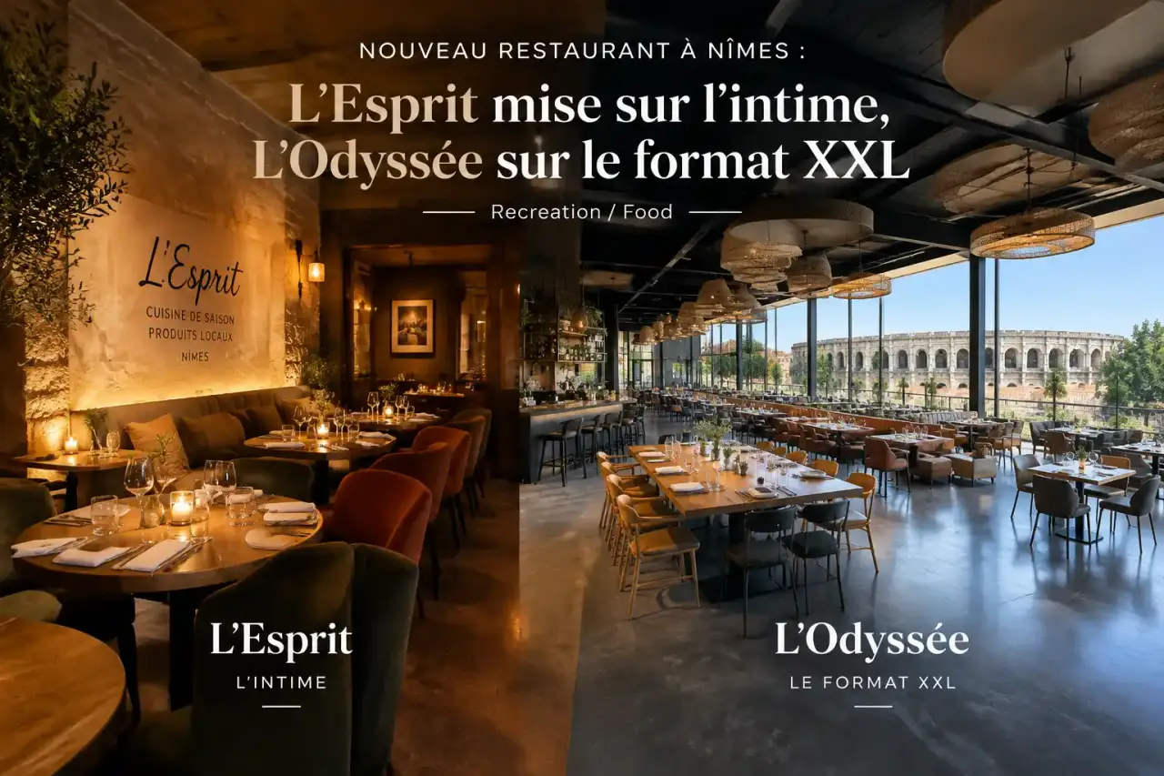 Nouveau restaurant à Nîmes : L’Esprit mise sur l’intime, L’Odyssée sur le format XXL